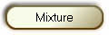 Mixture
