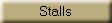 Stalls